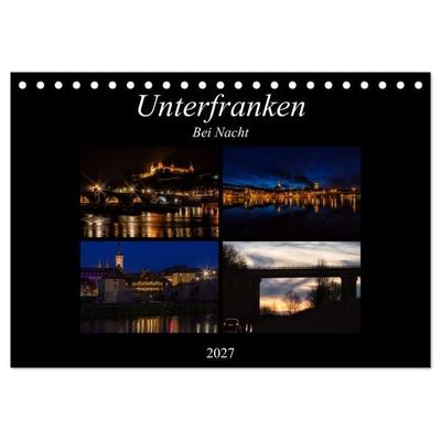 Unterfranken bei Nacht (Tischkalender 2027 DIN A5 quer), CALVENDO Monatskalender