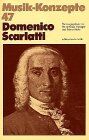 Heinz-Klaus Metzger - Domenico Scarlatti (Musik-Konzepte 47) - Preis vom 11.10.2026 03:10:56 h