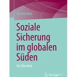 Soziale Sicherung im globalen Sden, Fachbücher von Joachim Betz