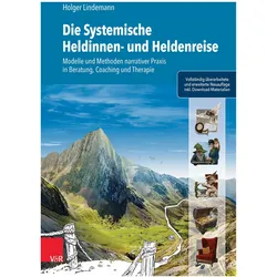 Die Systemische Heldinnen- und Heldenreise, Fachbücher von Holger Lindemann, Daniel Bauer