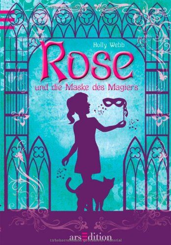Holly Webb - Rose und die Maske des Magiers: Band 3 - Preis vom 06.10.2026 07:26:00 h