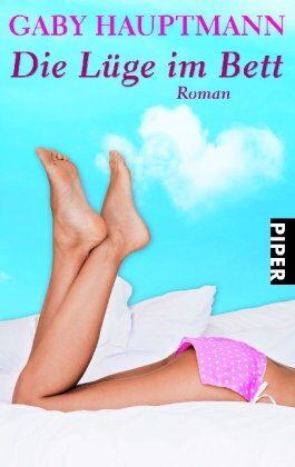 Gaby Hauptmann - Die Lüge im Bett: Roman - Preis vom 10.10.2026 11:48:34 h