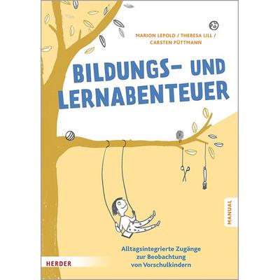 Bildungs- und Lernabenteuer: Manual, Taschenbuch von Marion Lepold,Carsten Püttmann,Theresa Lill, Herder, 978-3-451-38560-5