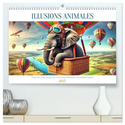 Illusions animales - Amusez-vous au gré de ces scènes animales rocambolesques (Calendrier mural haut de gamme 2027 DIN A2 vertical), CALVENDO