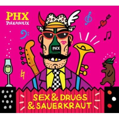 Sex & Drugs & Sauerkraut - Polkaholix, CD
