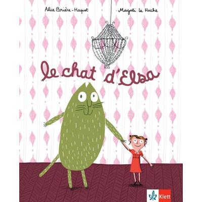 Le chat d’Elsa, Taschenbuch von Alice Brière-Haquet,Magali Le Huche, Klett Sprachen GmbH, 978-3-12-590025-7