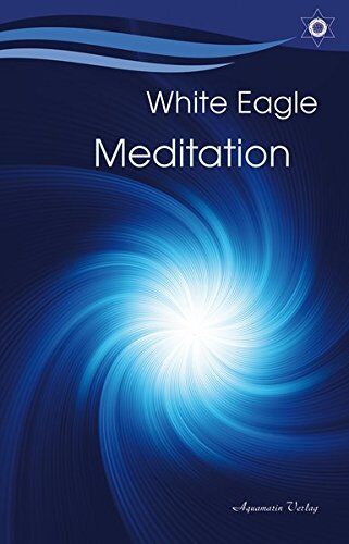 White Eagle - Meditation - Preis vom 02.10.2026 23:42:20 h