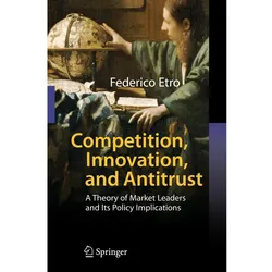 Competition, Innovation, and Antitrust, Fachbücher von Federico Etro