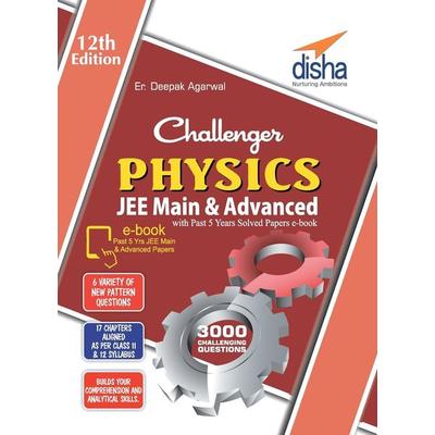 Challenger Physics for JEE Main & Advanced with past 5 years Solved Papers ebook (12th edition), Taschenbuch von Deepak Er. Agarwal, Disha