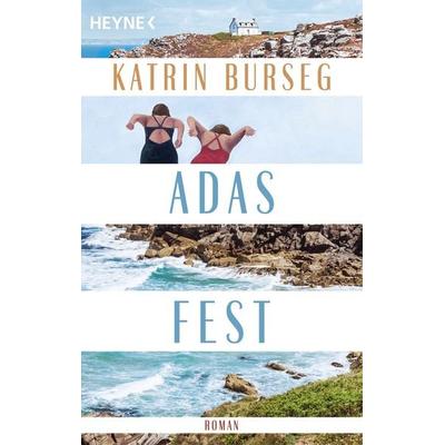 Adas Fest, Taschenbuch von Katrin Burseg, Heyne