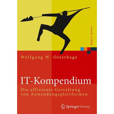 IT-Kompendium, Gebundene Ausgabe von Wolfgang W. Osterhage, Springer Berlin, 978-3-662-52704-7