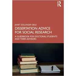 Dissertation Advice for Social Research, Sachbücher von Janet Zollinger Giele