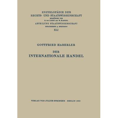 Der Internationale Handel, Taschenbuch von Gottfried Haberler, Springer Berlin, 978-3-642-50563-8