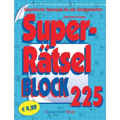 Superrätselblock 225, Taschenbuch von Eberhard Krüger, Bassermann, 978-3-8094-8518-6