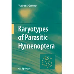 Karyotypes of Parasitic Hymenoptera, Fachbücher von Vladimir E. Gokhman