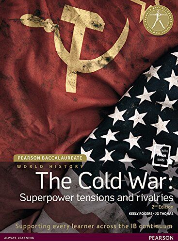 Keely Rogers - Pearson Baccalaureate: History The Cold War: Superpower Tensions and Rivalries 2e bundle (Pearson International Baccalau) - Preis vom 30.09.2026 22:30:23 h