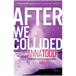 After We Collided, Belletristik von Anna Todd