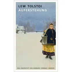 Auferstehung, Belletristik von Lew Tolstoi