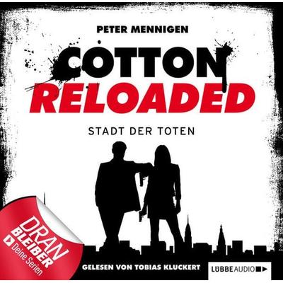 Cotton Reloaded, Folge 17: Die Stadt der Toten - Peter Mennigen, Audio, 9783838772479