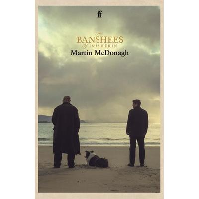 The Banshees of Inisherin, Taschenbuch von Martin McDonagh, Faber & Faber, 978-0-571-38170-8