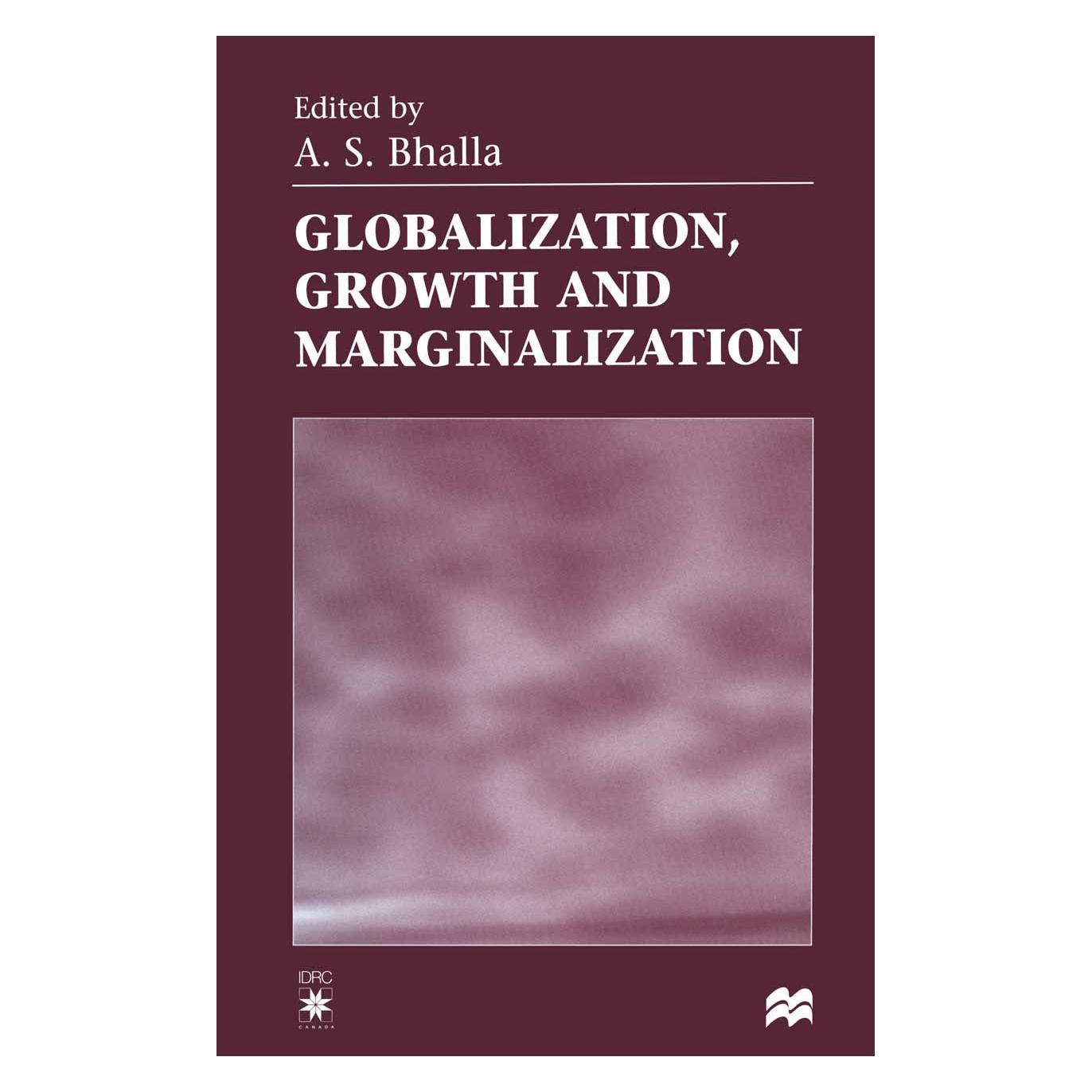 Palgrave Macmillan Uk Globalization, Growth and Marginalization (Englisch, Hardcover, A. S. Bhalla) (9780333728147)