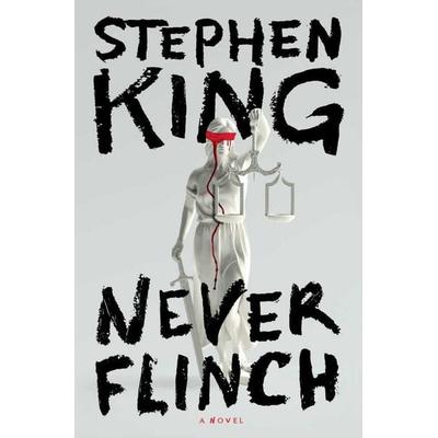 Never Flinch, Gebundene Ausgabe von Stephen King, Simon + Schuster LLC, 978-1-66809-846-2