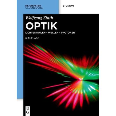 Optik, Taschenbuch von Wolfgang Zinth, De Gruyter, 978-3-11-150964-8