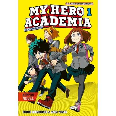My Hero Academia Nippon Novel 1: My Hero Academia Novel 1, Taschenbuch von Kohei Horikoshi,Anri Yoshi, Carlsen, 978-3-551-80272-9