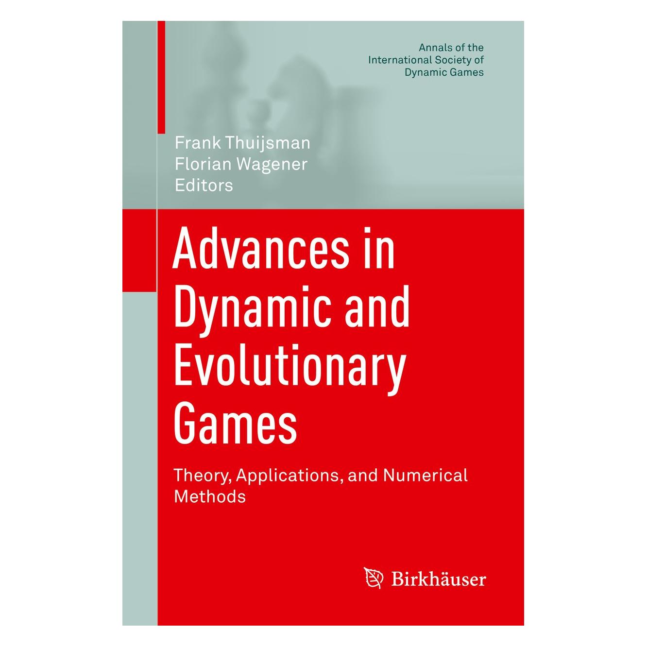 Springer Advances in Dynamic and Evolutionary Ga (Englisch, Hardcover, Florian Wagener, Frank Thuijsman) (9783319280127)