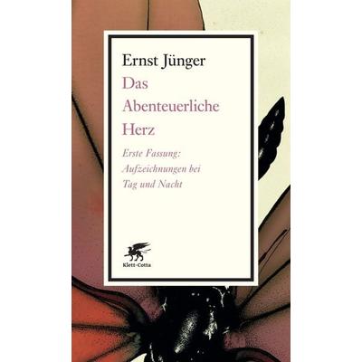 Das Abenteuerliche Herz. Erste Fassung, Taschenbuch von Ernst Jünger, Klett Cotta, 978-3-608-96062-4