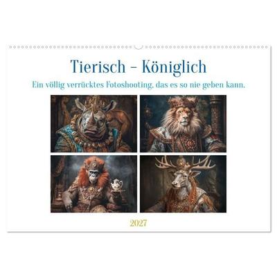 Tierisch - Königlich (Wandkalender 2027 DIN A2 quer), CALVENDO Monatskalender