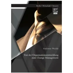 Von der Organisationsentwicklung zum Change Management, Fachbücher von Andreas Walde