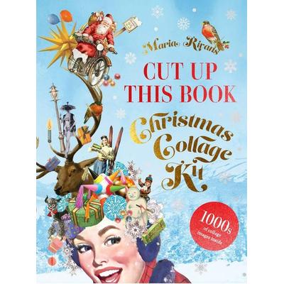 Cut Up This Book: Christmas Collage Kit, Taschenbuch von Maria Rivans, UK Books, 978-1-83776-056-5