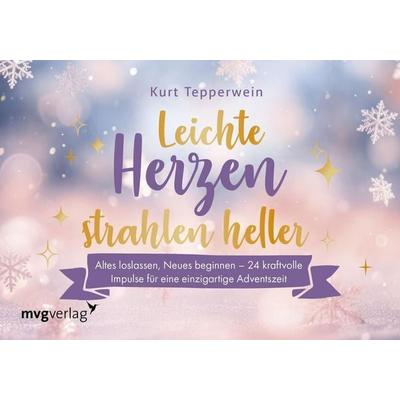Leichte Herzen strahlen heller, Gebundene Ausgabe von Kurt Tepperwein, Mvg, 978-3-7474-0641-0