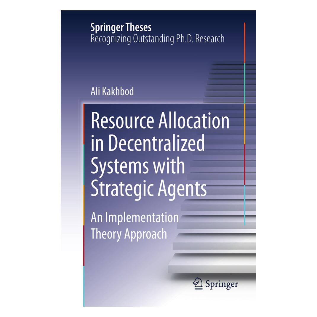Springer Resource Allocation in Decentralized Systems with Strategic Agents (Englisch, Softcover, Ali Kakhbod) (55596052)