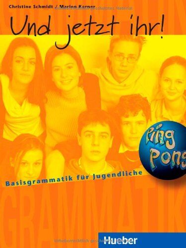 Christine Schmidt - Und jetzt ihr!: Basisgrammatik für Jugendliche.Deutsch als Fremdsprache / Lehrbuch: Basisgrammatik für Jugendliche. Deutsch als Fremdsprache. ... für Jugendliche wie z.B. Pingpong Neu - Preis vom 02.10.2026 23:42:20 h