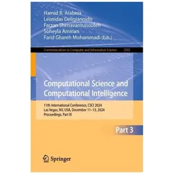 Computational Science and Computational Intelligence, Fachbücher von Leonidas Deligiannidis, Farzan Shenavarmasouleh, Hamid R. Arabnia, Farid Ghareh Mohammadi, Soheyla Amirian
