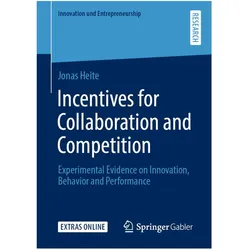 Incentives for Collaboration and Competition, Fachbücher von Jonas Heite