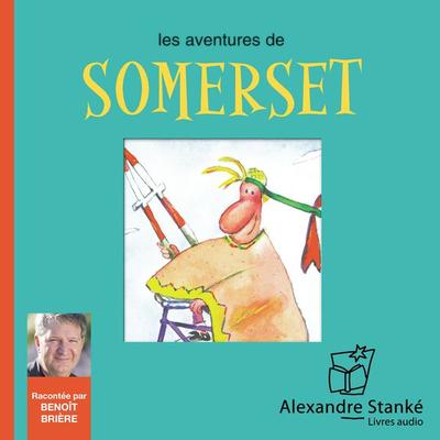 Les aventures de Somerset - Hélène Vachon, Audio, 9782895580935