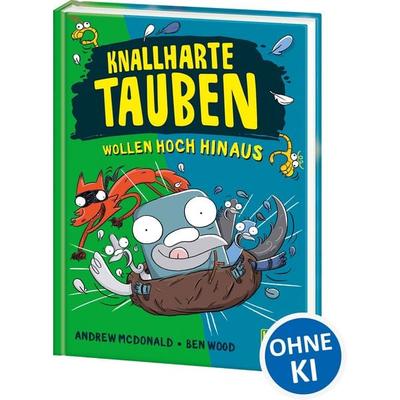 Knallharte Tauben wollen hoch hinaus (Band 8), Gebundene Ausgabe von Andrew McDonald, Loewe, 978-3-7432-1960-1