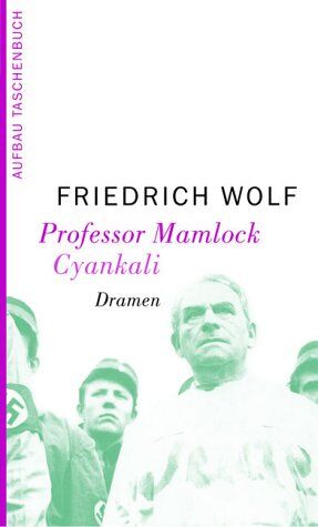 Friedrich Wolf - Professor Mamlock. Cyankali - Preis vom 19.10.2026 19:33:35 h