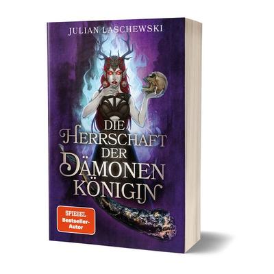 Die Herrschaft der Dämonenkönigin, Taschenbuch von Julian Laschewski, Community Editions