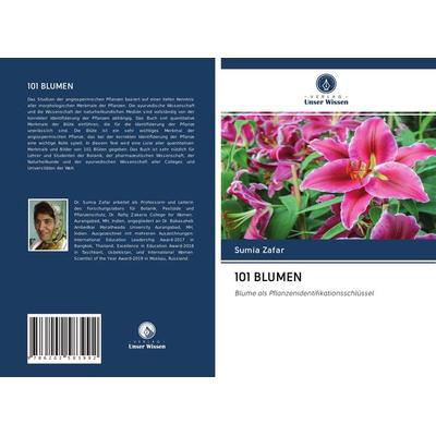 101 Blumen, Taschenbuch von Sumia Zafar, Verlag Unser Wissen, 978-620-2-58399-2