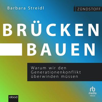 Brücken bauen - Barbara Streidl, Audio, 9783987856655