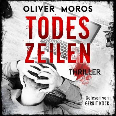 Todeszeilen - Oliver Moros, Audio, 9783969318041