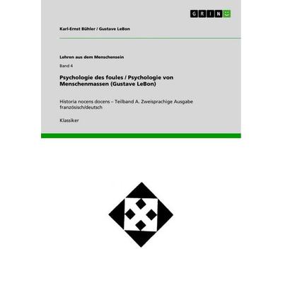 Psychologie des foules / Psychologie von Menschenmassen (Gustave LeBon), Taschenbuch von Gustave Lebon, GRIN, 978-3-389-09192-0