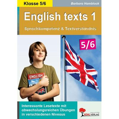 English texts 1 - Sprachkompetenz und Textverständnis / Klasse 5-6, Taschenbuch von Barbara Hamblock, KOHL VERLAG Der Verlag mit dem Baum,