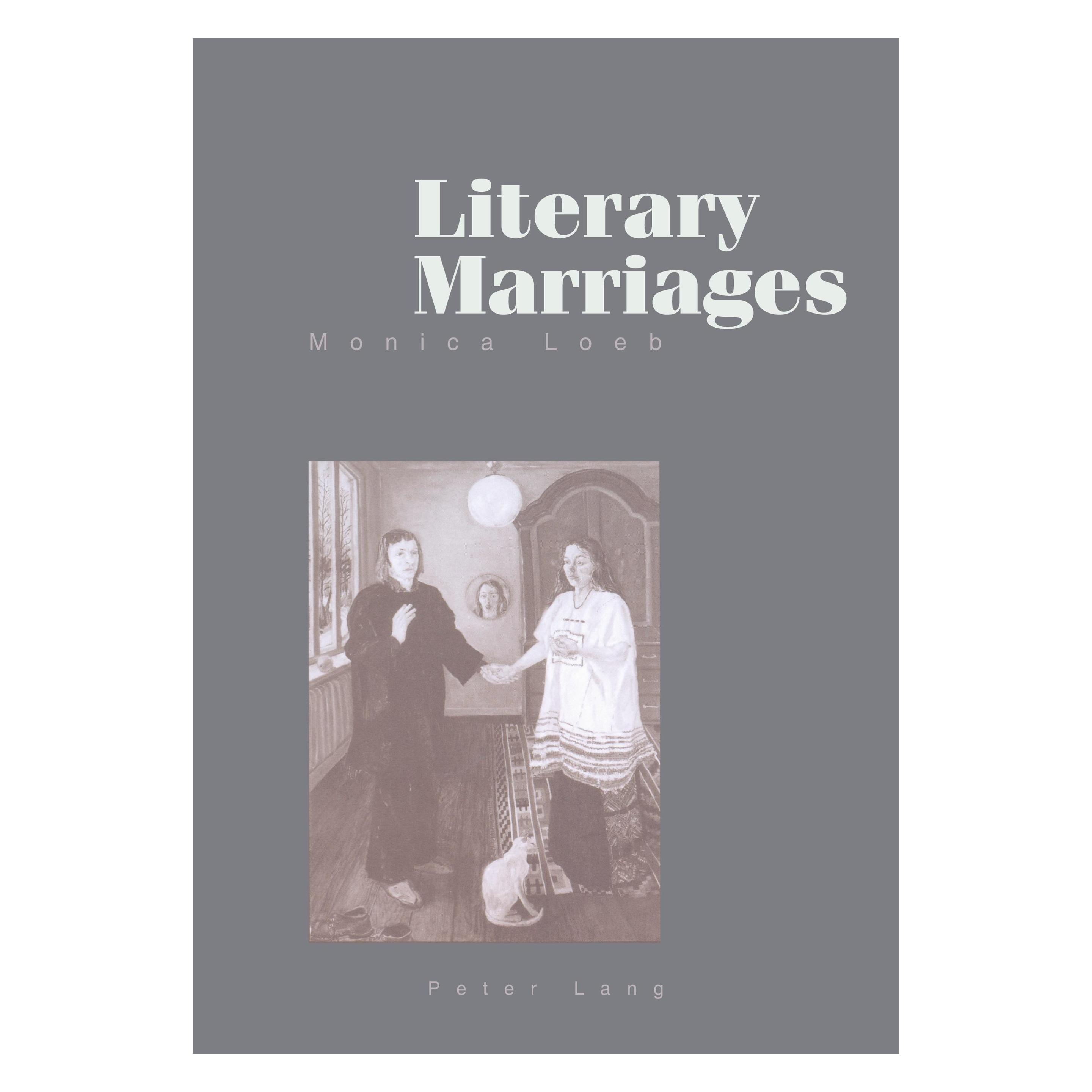 Peter Lang Literary Marriages (Englisch, Softcover, Monica Loeb) (56032575)