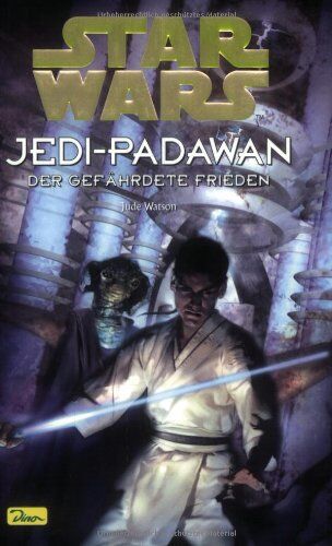 Jude Watson - Star Wars, Jedi-Padawan, Bd.10, Der gefährdete Frieden - Preis vom 09.10.2026 07:28:09 h