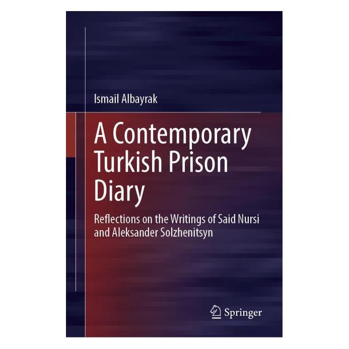 Springer A Contemporary Turkish Prison Diary (Englisch, Hardcover, Ismail Albayrak) (63677035)